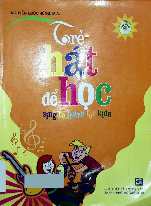 Sing to learn for kids - Trẻ hát để học (dành cho trẻ em từ 9 đến 14 tuổi)